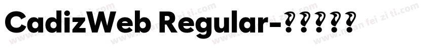 CadizWeb Regular字体转换